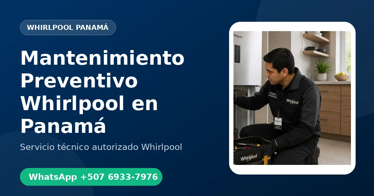 Plan de Mantenimiento Preventivo Whirlpool en Panamá