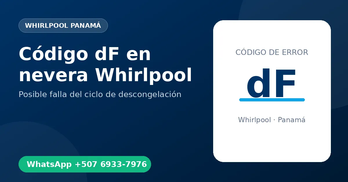 Código dF en nevera Whirlpool