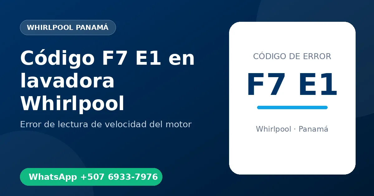 Código F7 E1 en lavadora Whirlpool