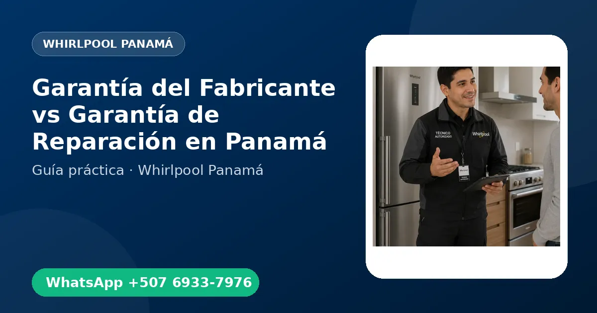 Garantía del Fabricante vs Garantía de Reparación en Panamá