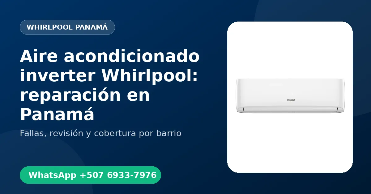 Aire acondicionado inverter Whirlpool en Juan Díaz